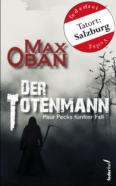 Der Totenmann: Österreich Krimi. Paul Pecks fünfter Fall - Max Oban