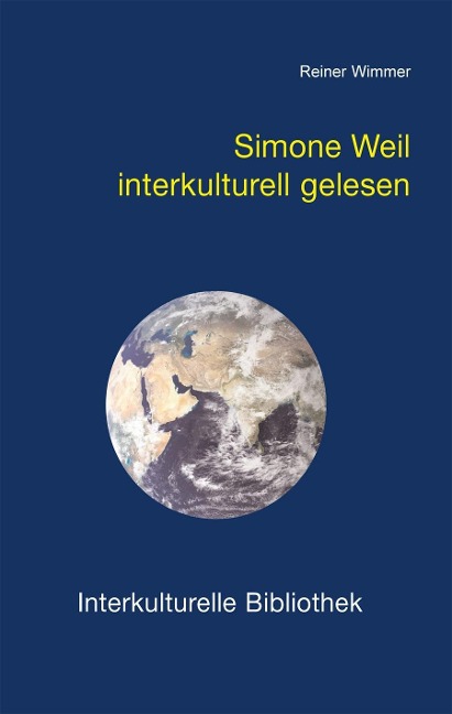 Simone Weil interkulturell gelesen - Reiner Wimmer