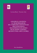 Cover-Bild zum Titel 'Leggere il contesto: la trasformazione del complesso conventuale dell'Annunziata nell'edificio scolastico di via Aonzo a Savona. Architettura, arte e storia' von 'Lorenza Rossi, Vincenzo Ariu'