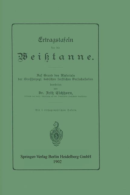 Ertragstafeln für die Weißtanne - Fritz Eichhorn