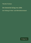 Cover-Bild zum Titel 'Der deutsche Krieg von 1866' von 'Theodor Fontane'