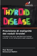 Previsione di malignità dei noduli tiroidei - Paul Bancel, Emmanuel Nallet