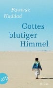 Cover-Bild zum Titel 'Gottes blutiger Himmel' von 'Fawwaz Haddad'