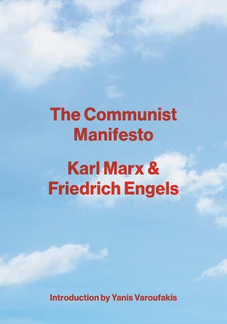 The Communist Manifesto - Karl Marx, Friedrich Engels