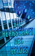 Cover-Bild zum Titel 'Die Herrschaft des Geldes' von 'Geri G'