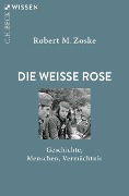 Cover-Bild zum Titel 'Die Weiße Rose' von 'Robert M. Zoske'