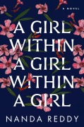 Cover-Bild zum Titel 'A Girl Within a Girl Within a Girl' von 'Nanda Reddy'