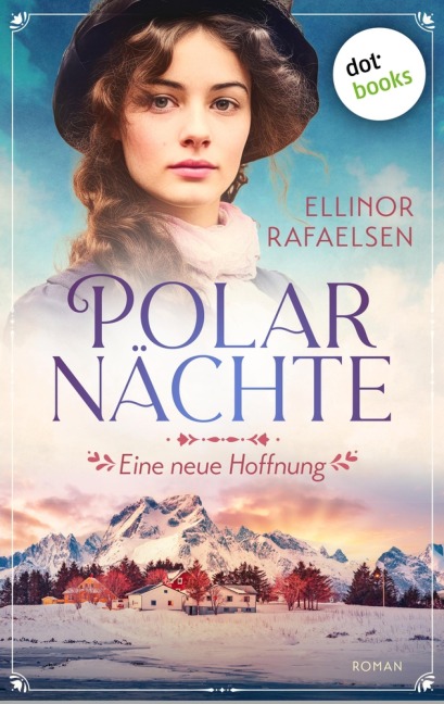 Polarnächte - Eine neue Hoffnung - Ellinor Rafaelsen