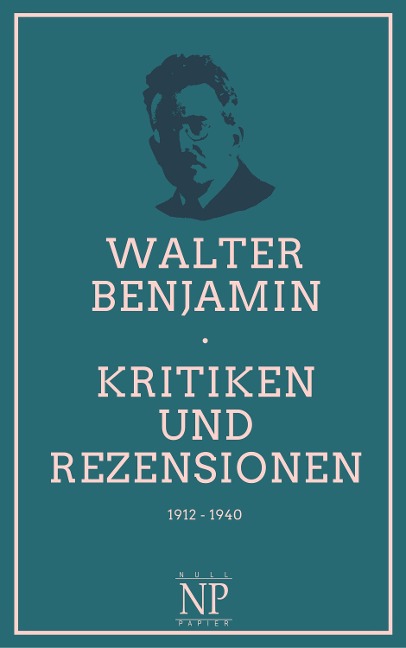 Kritiken und Rezensionen - Walter Benjamin
