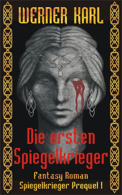 Die ersten Spiegelkrieger - Werner Karl