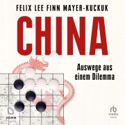 Cover-Bild zum Titel 'China - Auswege aus einem Dilemma' von 'Felix Lee, Finn Mayer-Kuckuk'