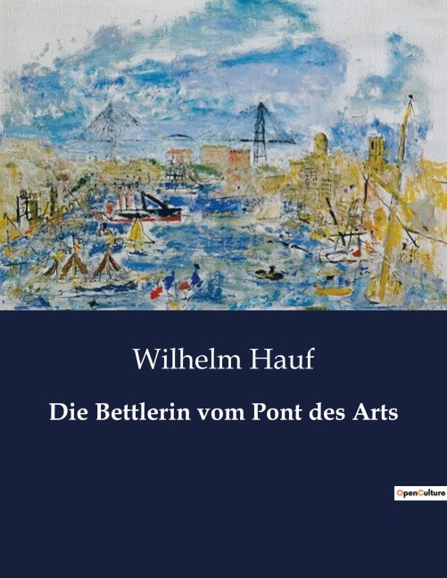 Die Bettlerin vom Pont des Arts - Wilhelm Hauf