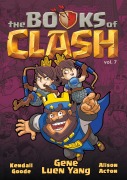 Cover-Bild zum Titel 'The Books of Clash Volume 7: Legendary Legends of Legendarious Achievery' von 'Gene Luen Yang'