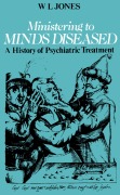 Cover-Bild zum Titel 'Ministering to Minds Diseased' von 'Wilfrid Llewelyn Jones'