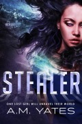 Cover-Bild zum Titel 'Stealer' von 'A. M. Yates'