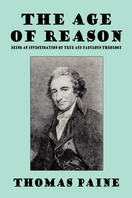The Age of Reason - Thomas Paine