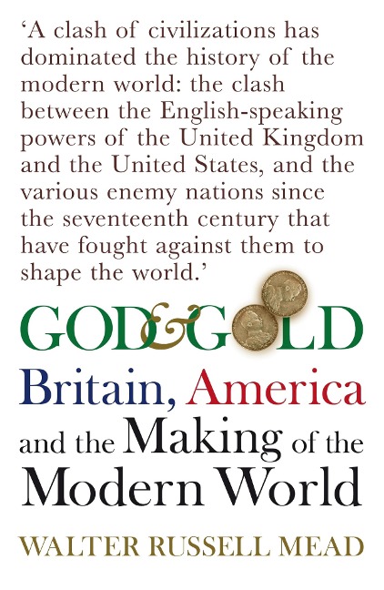 God and Gold - Walter Russell Mead