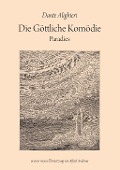 Cover-Bild zum Titel 'Die Göttliche Komödie: Paradies' von 'Dante Alighieri'