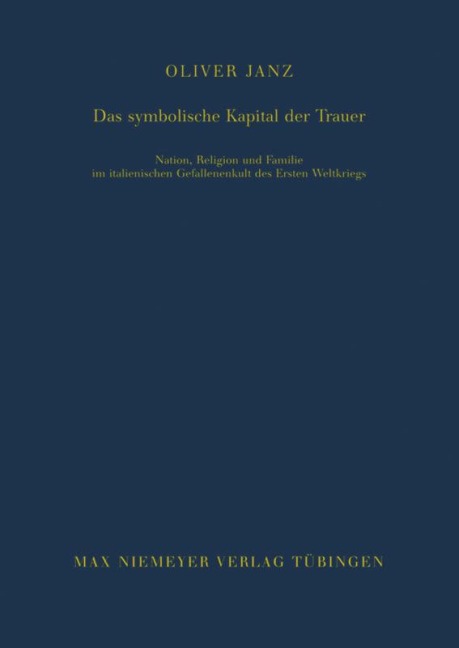 Das symbolische Kapital der Trauer - Oliver Janz