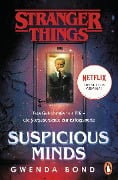 Cover-Bild zum Titel 'Stranger Things: Suspicious Minds - DIE OFFIZIELLE DEUTSCHE AUSGABE - ein NETFLIX-Original' von 'Gwenda Bond'