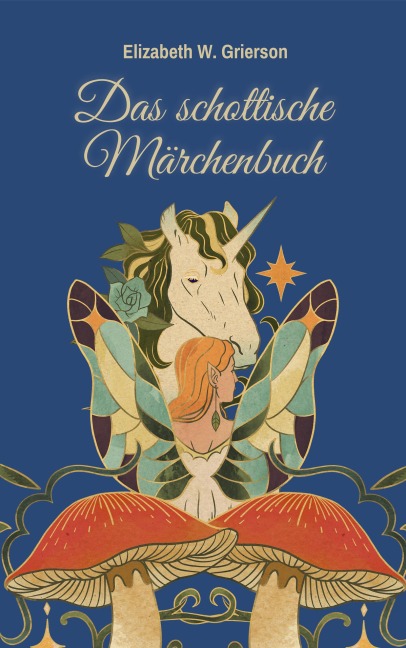 Das schottische Märchenbuch - Elizabeth W. Grierson