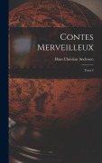 Cover-Bild zum Titel 'Contes merveilleux; Tome I' von 'Hans Christian Andersen'