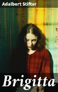 Cover-Bild zum Titel 'Brigitta' von 'Adalbert Stifter'