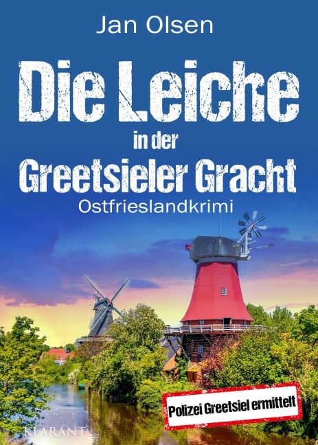 Die Leiche in der Greetsieler Gracht. Ostfrieslandkrimi - Jan Olsen