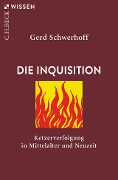 Cover-Bild zum Titel 'Die Inquisition' von 'Gerd Schwerhoff'