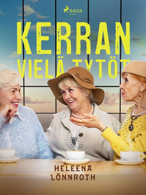 Kerran vielä tytöt - Heleena Lönnroth