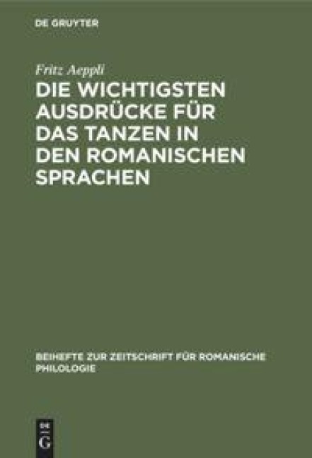 Die wichtigsten Ausdrücke für das Tanzen in den romanischen Sprachen - Fritz Aeppli