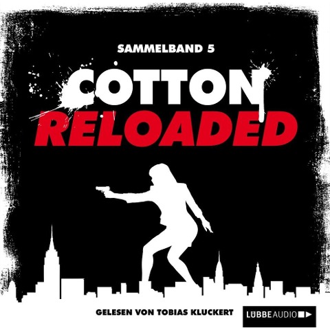 Cotton Reloaded, Sammelband 5: 3 Folgen in einem Band - Jürgen Benvenuti, Peter Mennigen, Linda Budinger