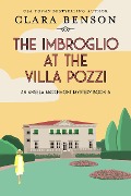 Cover-Bild zum Titel 'The Imbroglio at the Villa Pozzi' von 'Clara Benson'