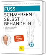 Cover-Bild zum Titel 'Fuß Schmerzen selbst behandeln' von 'Petra Bracht, Roland Liebscher-Bracht'