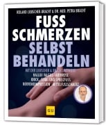 Cover-Bild zum Titel 'Fuß Schmerzen selbst behandeln' von 'Petra Bracht, Roland Liebscher-Bracht'