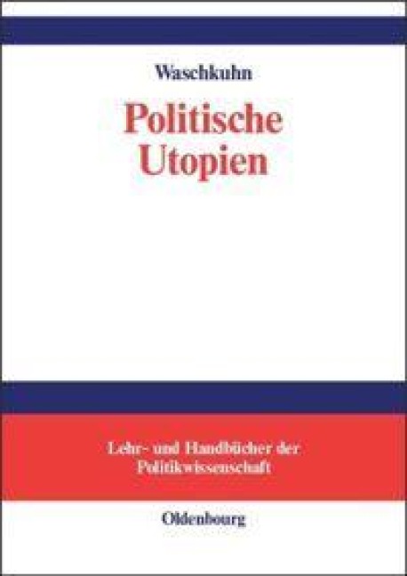 Politische Utopien - Arno Waschkuhn