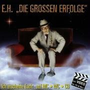 E.H.-Seine Grossen Erfolge - Uwe Steimle