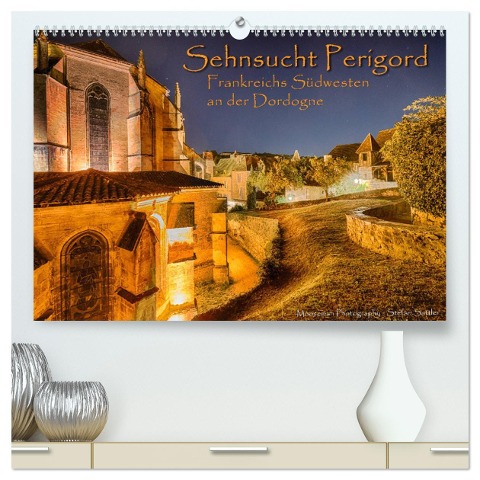 Sehnsucht Perigord - Frankreichs Südwesten an der Dordogne (hochwertiger Premium Wandkalender 2025 DIN A2 quer), Kunstdruck in Hochglanz - Stefan Sattler