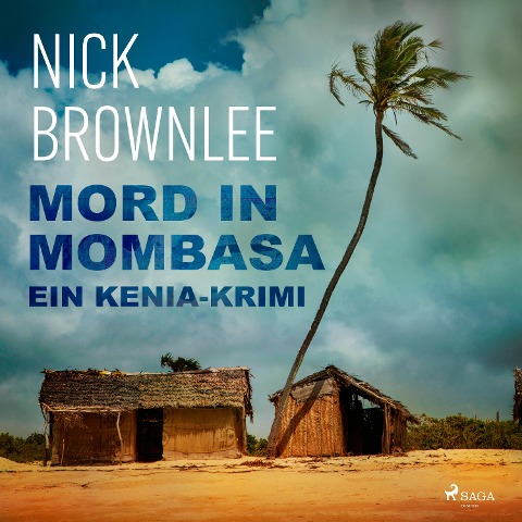 Mord in Mombasa. Ein Kenia-Krimi - Nick Brownlee