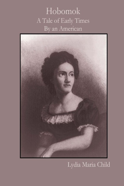 Hobomok - Lydia Maria Child