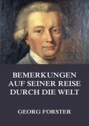 Cover-Bild zum Titel 'Bemerkungen auf seiner Reise durch die Welt' von 'Georg Forster'