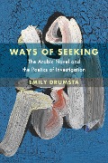 Ways of Seeking - Emily Drumsta