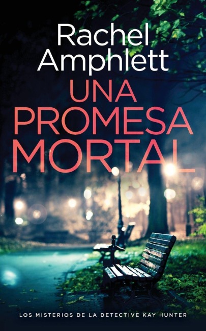 Una promesa mortal - Rachel Amphlett
