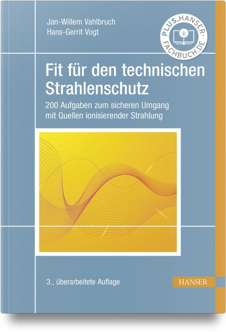 Fit für den technischen Strahlenschutz - Jan-Willem Vahlbruch, Hans-Gerrit Vogt