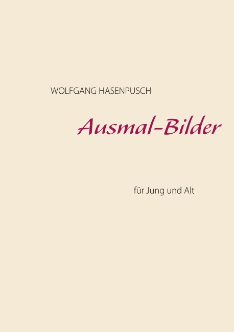 Ausmal-Bilder - Wolfgang Hasenpusch