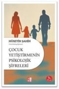 Cover-Bild zum Titel 'Cocuk Yetistirmenin Psikolojik Sifreleri' von 'Hüseyin Sahin'
