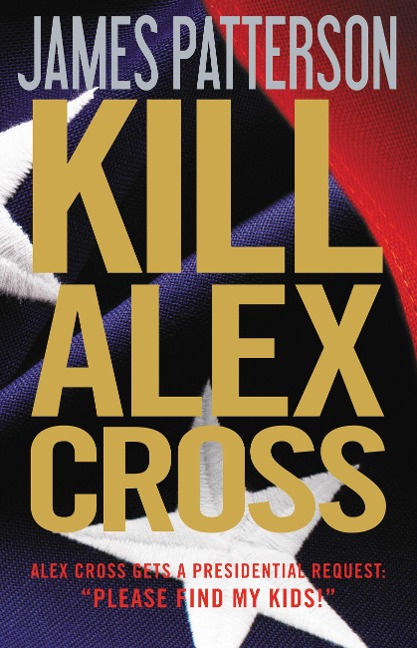 Kill Alex Cross - James Patterson
