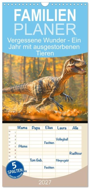 Familienplaner 2027 - Vergessene Wunder - Ein Jahr mit ausgestorbenen Tieren mit 5 Spalten (Wandkalender, 21 x 45 cm) CALVENDO - Rupert Kowalski