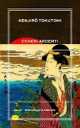 Cover-Bild zum Titel 'Ceneri ardenti' von 'Kenjiro Tokutomi'