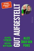 Cover-Bild zum Titel 'Gut aufgestellt. Alles über den Penis' von 'Oliver Stöwing, Volker Wittkamp'